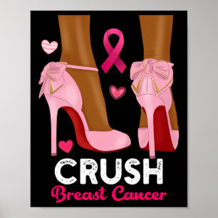 Crush Breast Cancer In October We Wear Pink Black  Poster