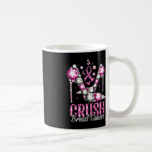 Crush Breast Cancer Pink Bling High Heels Ribbon  Coffee Mug