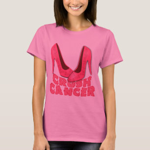 Crush Cancer with Stilettos T-Shirt
