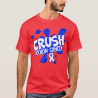Crush Colon Cancer Awareness Chemotherapy World Ca
