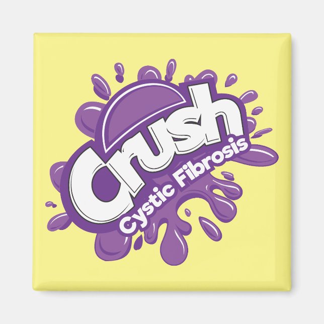 Crush Cystic Fibrosis Magnet (Front)