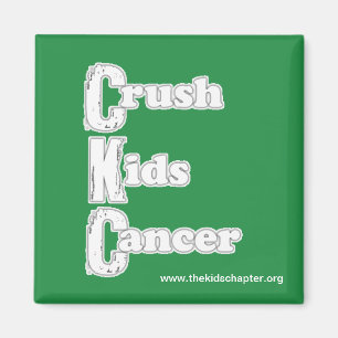 "Crush Kids Cancer" Green Magnet