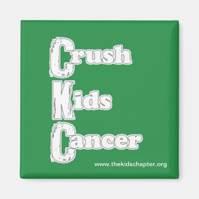 "Crush Kids Cancer" Green Magnet (Front)