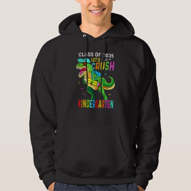 Crush Kindergarten Class 2035 Back To School Dinos Hoodie (Front)