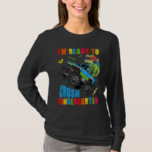 Crush Kindergarten Dinosaur Monster Truck Back to T-Shirt