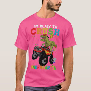 Crush Kindergarten Dinosaur Monster Truck Back to T-Shirt