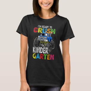 Crush Kindergarten Monster Truck Back To School Bo T-Shirt