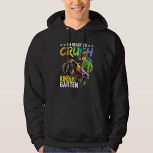 Crush Kindergarten Monster Truck Dinosaur Back To  Hoodie