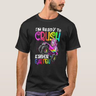 Crush Kindergarten Unicorn Monster Truck Back To S T-Shirt