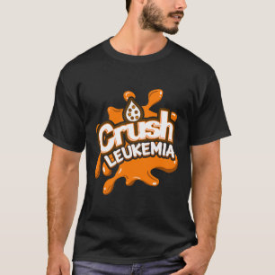 Crush Leukaemia Awareness Cure Blood Cancer Fighte T-Shirt