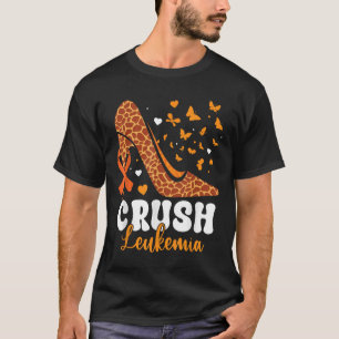 Crush Leukaemia Cancer Awareness High Heel Orange T-Shirt