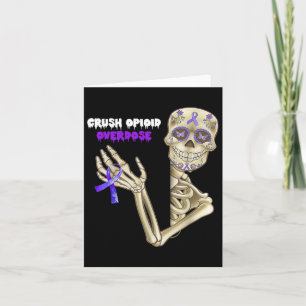 Crush Opioid Overdose Awareness Fun Skeleton Purpl Card
