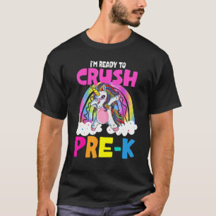 Crush Pre K Dabbing Unicorn Rainbow Back To School T-Shirt