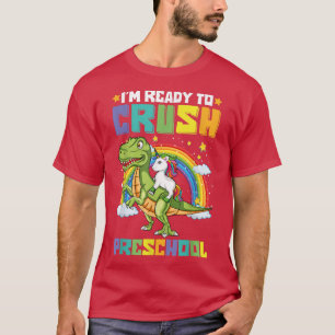 Crush Preschool Unicorn Riding Dinosaur Back to Sc T-Shirt