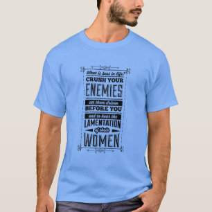 Crush your enemies T-Shirt