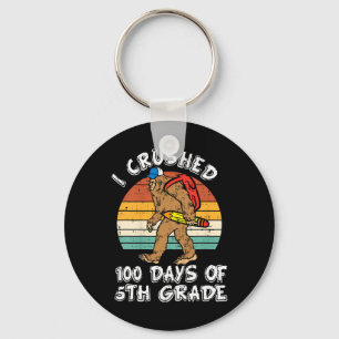 Crushed 100 Days Of 5th Grade Bigfoot 100th Day Of Key Ring