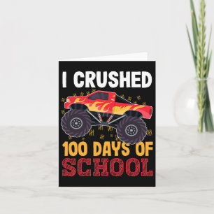 Crushed 100 Days Of School Monster Truck Kids Girl Card