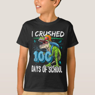 Crushed 100 Days Of School T Rex Dinosaur Teacher T-Shirt