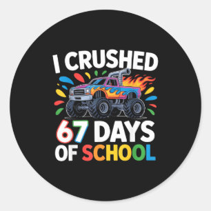 Crushed 67 Days Of School _ Monster Truck Kids Des Classic Round Sticker