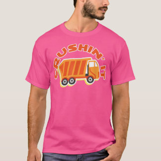 Crushin' It Garbage Collector Truck Trash Garbage T-Shirt