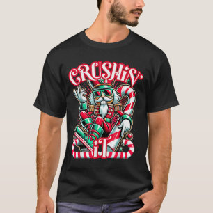 Crushin' It Nutcracker Xmas Funny Christmas Men Wo T-Shirt
