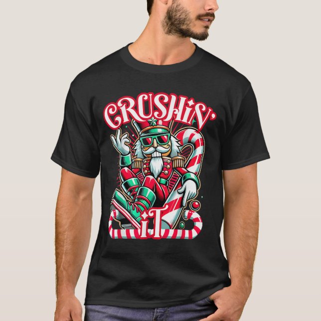 Crushin' It Nutcracker Xmas Funny Christmas Men Wo T-Shirt (Front)