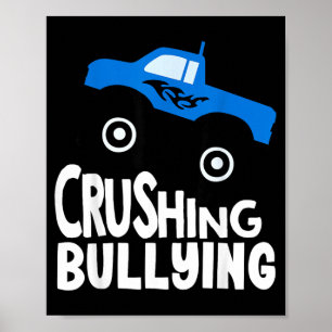 Crushing Bullying Monster Truck Kids Anti Bullying Poster