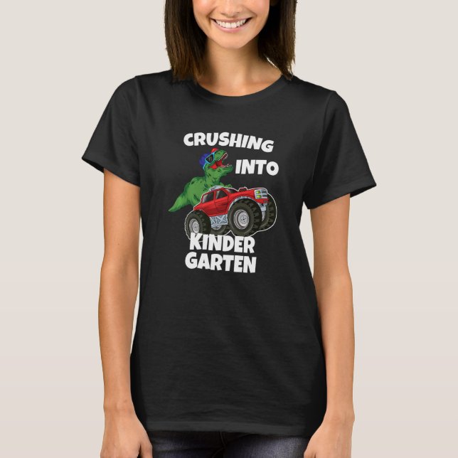Crushing into Kindergarten Monster Truck Dinosaur  T-Shirt (Front)