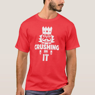 Crushing It // Funny Christmas Nutcracker T-Shirt