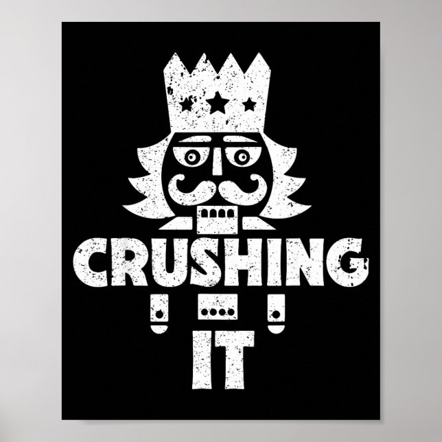 Crushing It Nutcracker Funny Retro Christmas Festi Poster (Front)