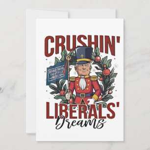 Crushing Liberals Dreams Trump Nutcracker Xmas Thank You Card