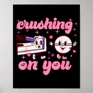 Crushing On You Peds Cu Rn Aid Rn Nurse Valentines Poster