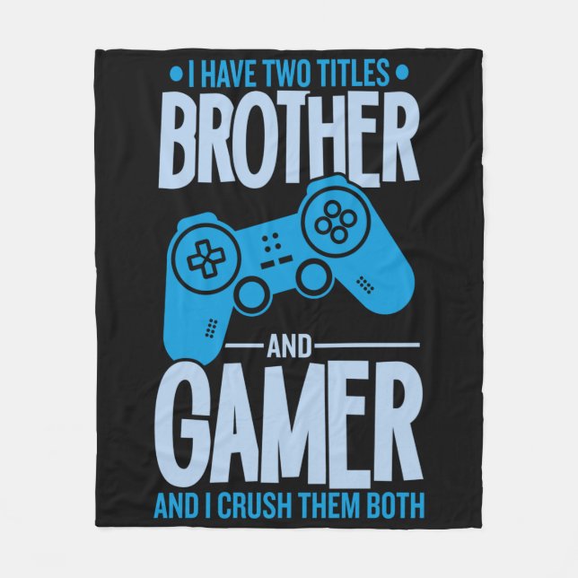 Crushing Two Titles Brother and Gamer Fleece Blanket (Front)