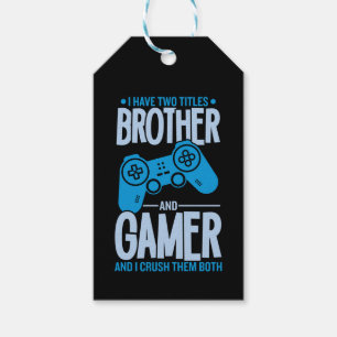 Crushing Two Titles Brother and Gamer Gift Tags