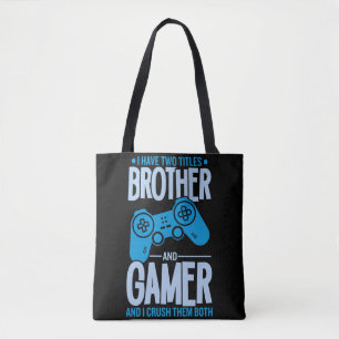 Crushing Two Titles Brother and Gamer Tote Bag