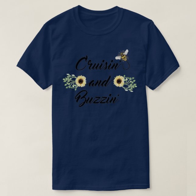 Cruzzin and Buzzin Bees and Sunflowers  T-Shirt (Design Front)