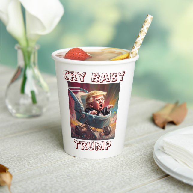 Cry Baby Trump Paper Cup (Insitu)