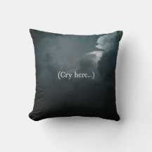 "Cry Here" Emotional Support Throw Pillow
