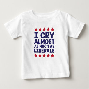 Crying Liberals Baby T-Shirt