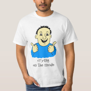Crying on the Inside Happy Man T-Shirt