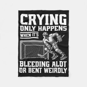 Crying Only Happens When It's Bleeding Alot Or Ben Fleece Blanket