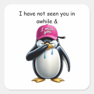Crying penguin wearing I miss you pink cap Square Sticker