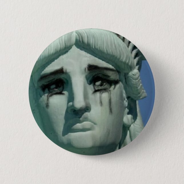 Crying Statue of Liberty 6 Cm Round Badge (Front)