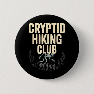 Cryptid Hiking Club Legendary Creature 6 Cm Round Badge