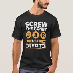 Crypto Cryptocurrency Blockchain Trader Finance  4 T-Shirt