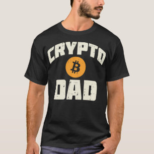 Crypto Dad Bitcoin BTC Cryptocurrency Day Trader D T-Shirt