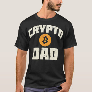Crypto Dad Bitcoin BTC Cryptocurrency Day Trader D T-Shirt