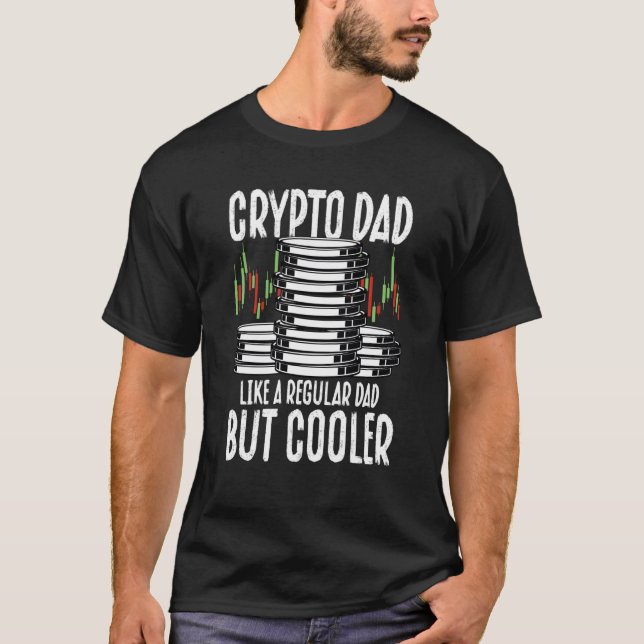Crypto Dad Cryptocurrency Blockchain Trader Best D T-Shirt (Front)