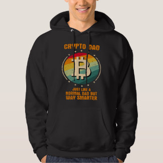 Crypto Dad just like a normal dad but way smarter Hoodie