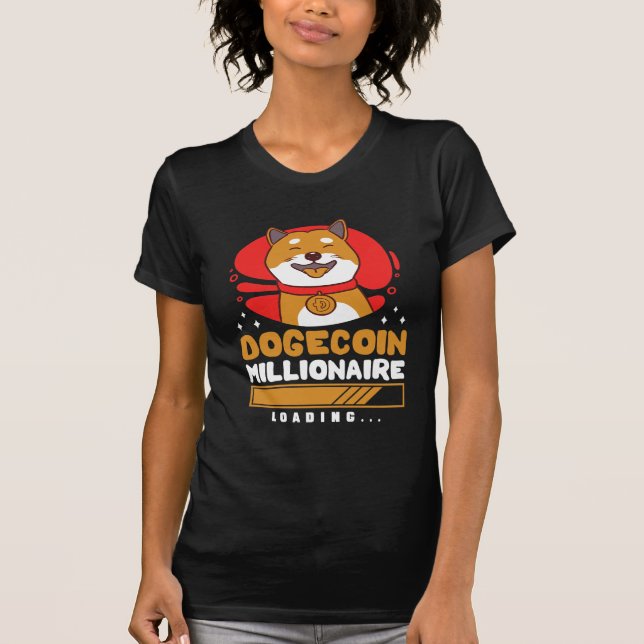 Crypto DogeCoin Millionaire Loading T-Shirt (Front)